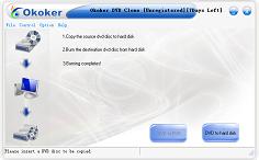 Okoker DVD Clone is fast, easy-to-use DVD clone software which provides the best way to clone your favorite DVD movie to a single recordable DVD disc with amazing high speed and top quality.
