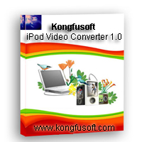 Kongfusoft iPod Video Converter is an easy-to-use video converter software for Apple iPod movie and iPod video.
