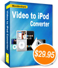 Wondershare Video to iPod Converter - iPod Touch Video Converter, iPod Nano Video Converter