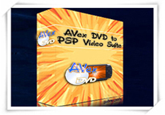Avex DVD to PSP Video Suite is an All-in-One & One-Click solution to create PSP movies.